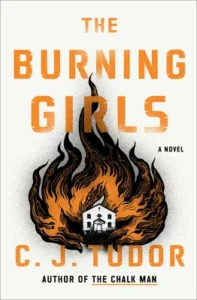 Featured image for Zusammenfassung von 'The Burning Girls' von C.J. Tudor