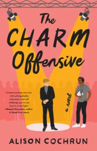 Featured image for Zusammenfassung von "The Charm Offensive" von Alison Cochrun