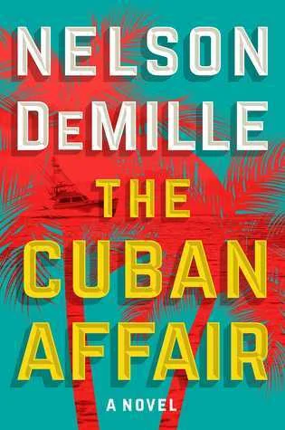 Featured image for Zusammenfassung von 'The Cuban Affair' von Nelson DeMille