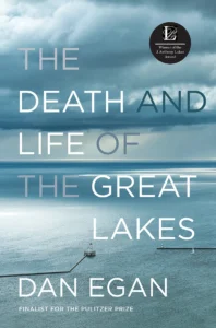 Featured image for Zusammenfassung von 'The Death and Life of the Great Lakes' von Dan Egan