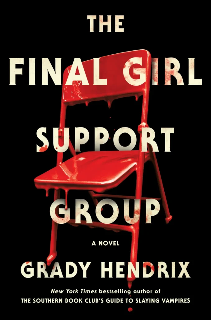 Featured image for Zusammenfassung von 'The Final Girl Support Group' von Grady Hendrix