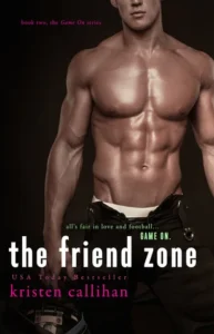 Featured image for Zusammenfassung von 'The Friend Zone' von Kristen Callihan