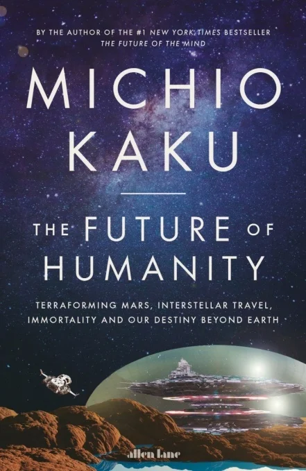 Featured image for Zusammenfassung von 'Die Zukunft der Menschheit' von Michio Kaku
