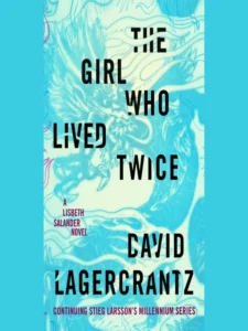 Featured image for Zusammenfassung von „Das Mädchen, das zweimal lebte“ von David Lagercrantz