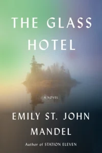 Featured image for Zusammenfassung von „Das Glas-Hotel“ von Emily St. John Mandel
