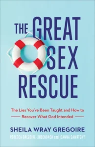 Featured image for Zusammenfassung von 'The Great Sex Rescue' von Sheila Wray Gregoire