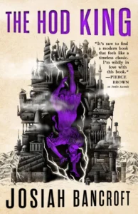 Featured image for Zusammenfassung von 'The Hod King' von Josiah Bancroft
