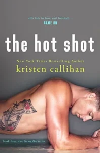 Featured image for Zusammenfassung von 'The Hot Shot' von Kristen Callihan