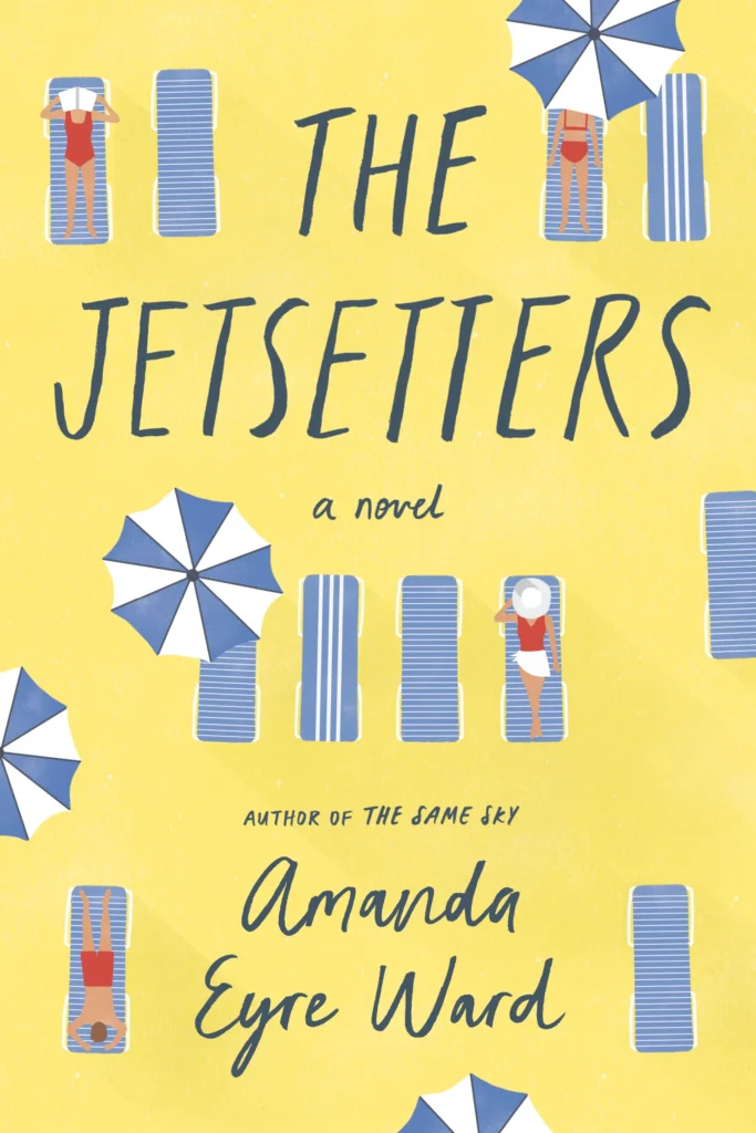 Featured image for Zusammenfassung von 'The Jetsetters' von Amanda Eyre Ward