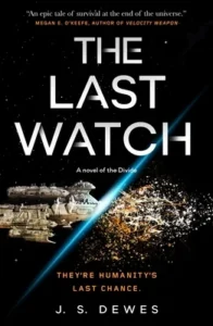 Featured image for Zusammenfassung von 'The Last Watch' von J.S. Dewes
