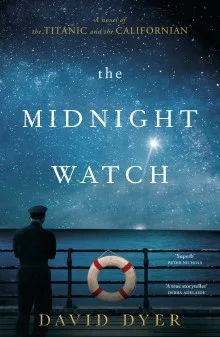 Featured image for Zusammenfassung von „The Midnight Watch“ von David Dyer
