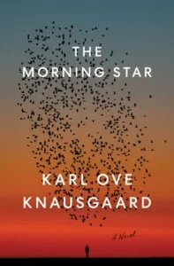 Featured image for Zusammenfassung von 'Der Morgenstern' von Karl Ove Knausgård