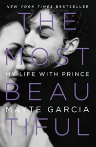 Featured image for Zusammenfassung von 'The Most Beautiful: My Life with Prince' von Mayte Garcia