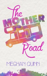 Featured image for Zusammenfassung von "The Mother Road" von Meghan Quinn