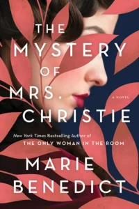 Featured image for Zusammenfassung von 'Das Geheimnis von Mrs. Christie' von Marie Benedict
