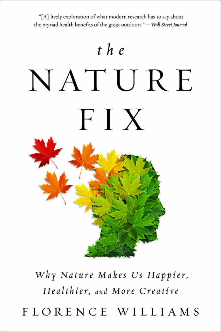 Featured image for Zusammenfassung von „The Nature Fix: Warum die Natur uns glücklicher, gesünder und kreativer macht“ von Florence Williams