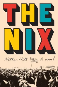 Featured image for Zusammenfassung von 'The Nix' von Nathan Hill