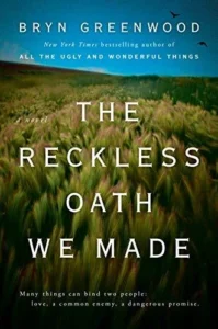 Featured image for Zusammenfassung von 'The Reckless Oath We Made' von Bryn Greenwood