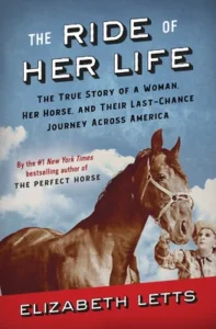 Featured image for Zusammenfassung von „The Ride of Her Life“ von Elizabeth Letts