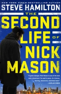 Featured image for Zusammenfassung von 'The Second Life of Nick Mason' von Steve Hamilton