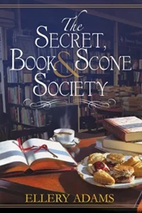 Featured image for Zusammenfassung von 'The Secret, Book, & Scone Society' von Ellery Adams