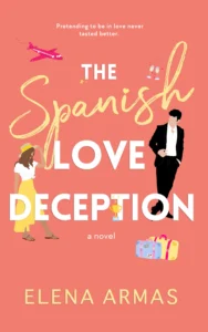 Featured image for Zusammenfassung von 'The Spanish Love Deception' von Elena Armas