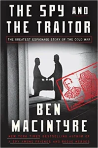 Featured image for Zusammenfassung von 'Der Spion und der Verräter' von Ben Macintyre