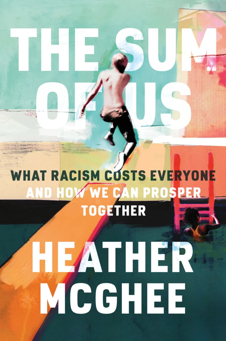 Featured image for Zusammenfassung von 'The Sum of Us: What Racism Costs Everyone and How We Can Prosper Together' von Heather McGhee