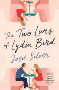 Featured image for Zusammenfassung von 'The Two Lives of Lydia Bird' von Josie Silver