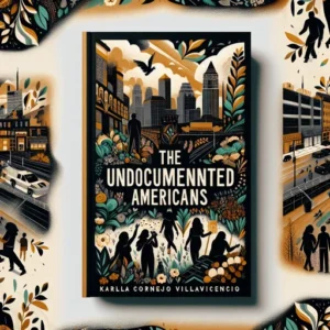 Featured image for Zusammenfassung von 'Die undokumentierten Amerikaner' von Karla Cornejo Villavicencio