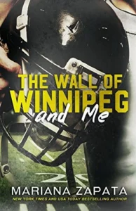 Featured image for Zusammenfassung von „The Wall of Winnipeg and Me“ von Mariana Zapata