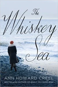 Featured image for Zusammenfassung von 'The Whiskey Sea' von Ann Howard Creel
