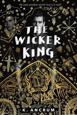 Featured image for Zusammenfassung von „The Wicker King“ von K. Ancrum