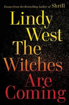 Featured image for Zusammenfassung von 'The Witches Are Coming' von Lindy West
