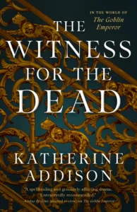 Featured image for Zusammenfassung von „The Witness for the Dead“ von Katherine Addison