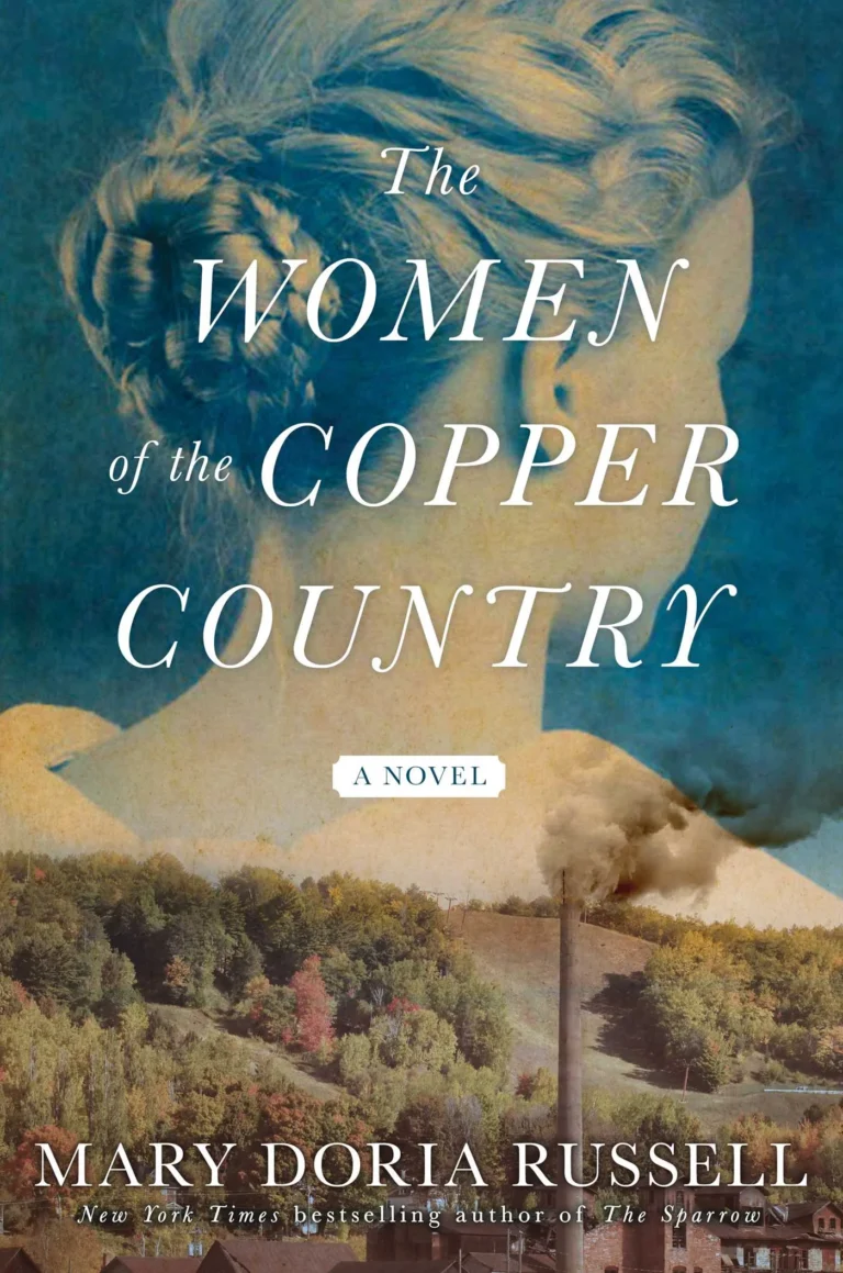 Featured image for Zusammenfassung von „Die Frauen von Copper Country“ von Mary Doria Russell