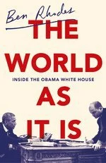 Featured image for Zusammenfassung von 'The World As It Is: Inside the Obama White House' von Ben Rhodes