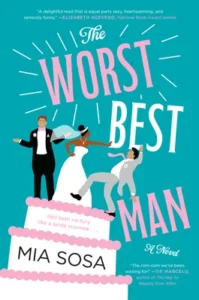 Featured image for Zusammenfassung von 'The Worst Best Man' von Mia Sosa