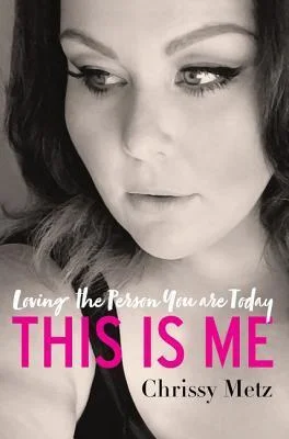 Featured image for Zusammenfassung von 'This Is Me' von Chrissy Metz