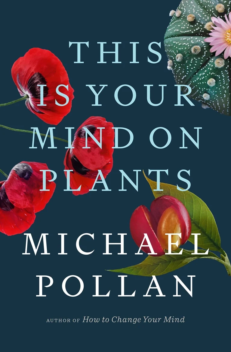Featured image for Zusammenfassung von „This Is Your Mind on Plants“ von Michael Pollan