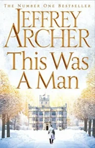 Featured image for Zusammenfassung von „Dies war ein Mann“ von Jeffrey Archer