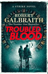 Featured image for Zusammenfassung von 'Troubled Blood' von Robert Galbraith
