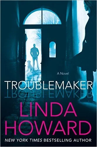 Featured image for Zusammenfassung von 'Troublemaker' von Linda Howard