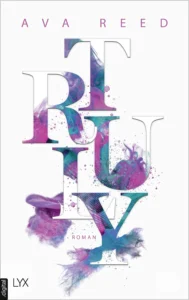 Featured image for Zusammenfassung von 'Truly' von Ava Reed