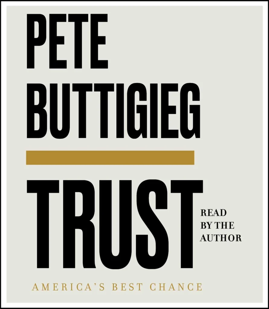 Featured image for Zusammenfassung von 'Trust: America's Best Chance' von Pete Buttigieg