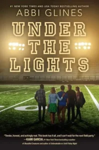 Featured image for Zusammenfassung von 'Under the Lights' von Abbi Glines