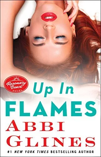 Featured image for Zusammenfassung von 'Up in Flames' von Abbi Glines