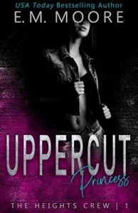 Featured image for Zusammenfassung von 'Uppercut Princess' von E.M. Moore