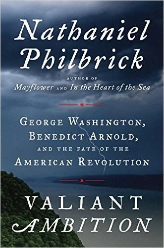 Featured image for Zusammenfassung von 'Valiant Ambition: George Washington, Benedict Arnold, and the Fate of the American Revolution' von Nathaniel Philbrick