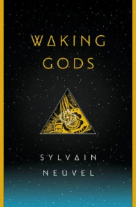 Featured image for Zusammenfassung von „Waking Gods“ von Sylvain Neuvel